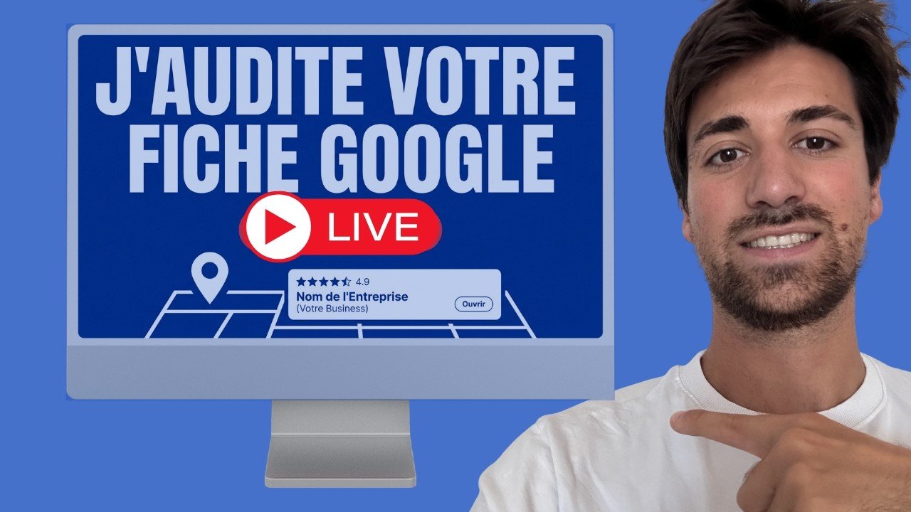 LIVE — J’audite votre fiche Google en direct (tirage au sort)
